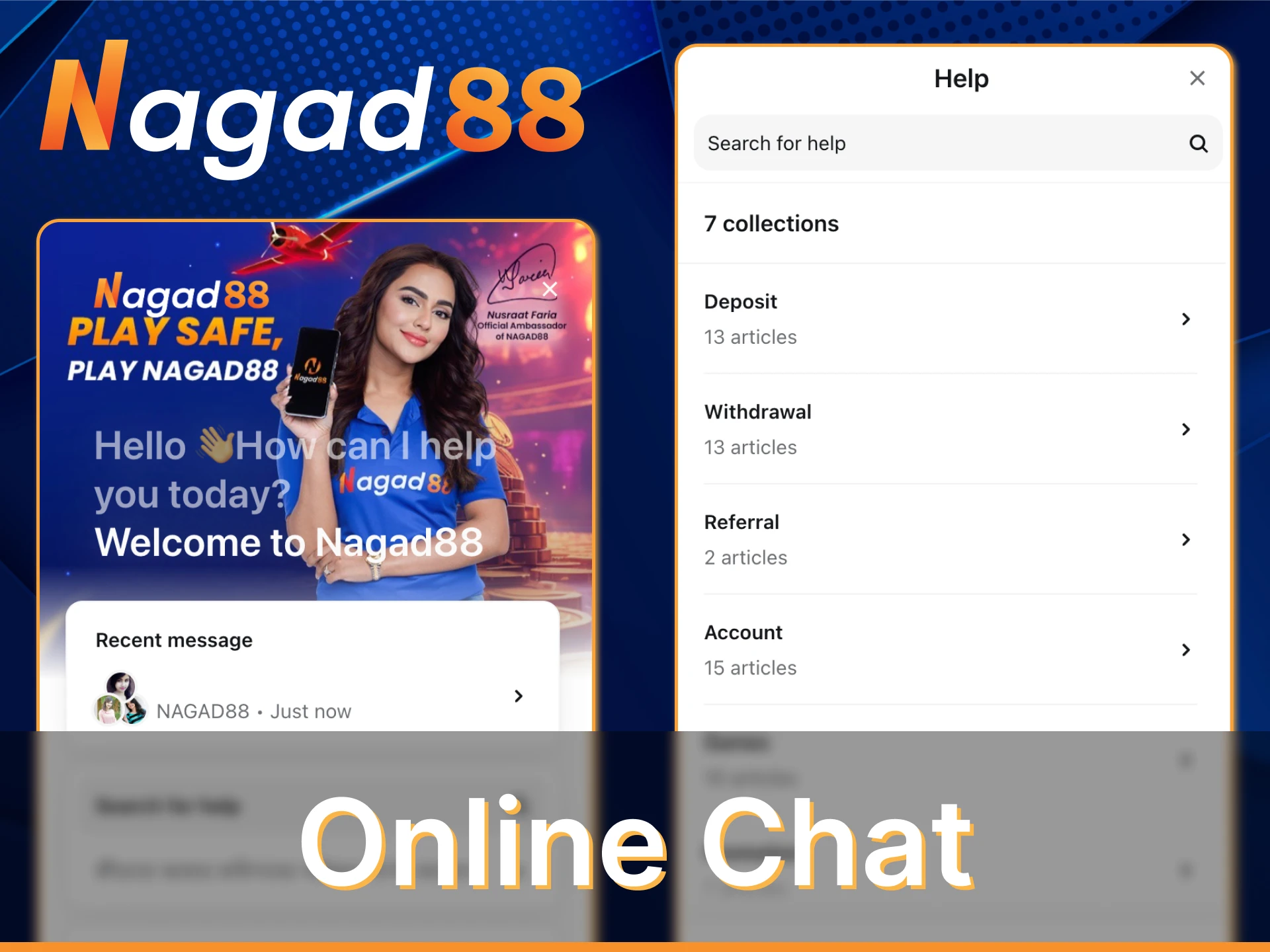 Count on Nagad88's 24/7 support at online chat.